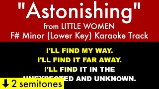 quotAstonishingquot Lower Key from Little Women F Minor  Karaoke Track with Lyrics on Screen [upl. by Hsinam967]