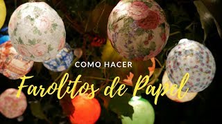 🏮 Como hacer Farolitos con Servilletas de Papel y Globos [upl. by Nnylrahc]