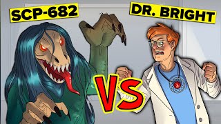 SCP682 VS Dr Bright [upl. by Ednyl]