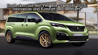 Entdecken Sie den Peugeot Traveller 2025 Innovation und Komfort neu definiert [upl. by Rayford]