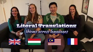 Literal Translations Idioms [upl. by Meridith829]