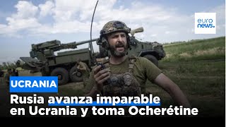 Guerra en Ucrania Rusia avanza y los ucranianos huyen de Ocherétine [upl. by Attevroc25]