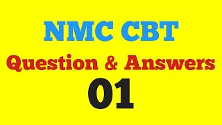 NMC CBT Question and Answers Test  01 [upl. by Adnahcal408]