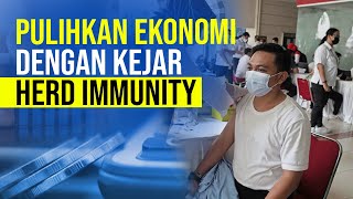 Kejar Herd Immunity Gapai Pemulihan Ekonomi [upl. by Howe]