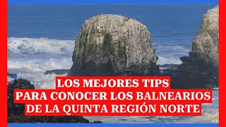 Los mejores tips para conocer los balnearios de la Quinta Región Norte [upl. by Norling846]