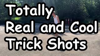 Totally Real amp Cool Trickshots [upl. by Haff]