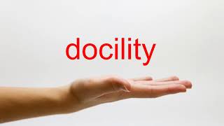 How to Pronounce docility  American English [upl. by Beverie]