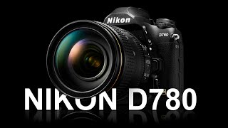 Nikon D780  A DSLR with Mirrorless Specs [upl. by Zadoc]