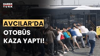 İstanbul Avcılarda otobüs kazası [upl. by Anirtruc]