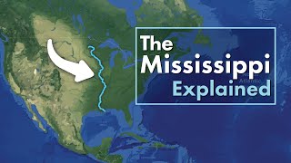 The Mississippi River Explained in under 3 minutes [upl. by Hopper]