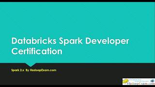 How to prepare for Databricks Spark 2x Developer Certification 20182019 [upl. by Standish773]