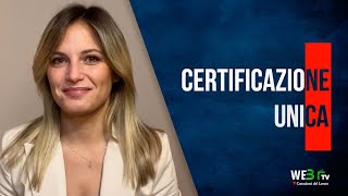 La Certificazione Unica che cosè e a cosa serve [upl. by Drofkcor]