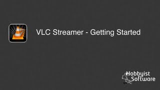 VLC Streamer  Quick Start 2 [upl. by Porcia]