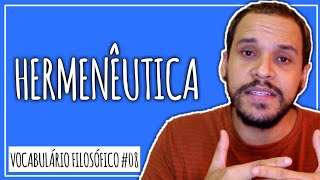 O que é HERMENÊUTICA  Vocabulário Filosófico 08  H [upl. by Anawik693]