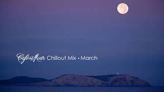 Café del Mar Chillout Mix March 2014 [upl. by Icrad]