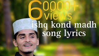 ishq kond madh padi full song lyricsnaseeb valanchery song and lyrics [upl. by Teemus]