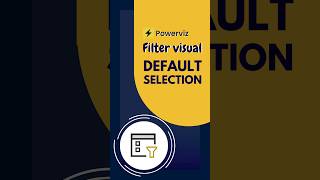 Powervizs Filter Visual  Default Selection explained shorts [upl. by Karlyn]