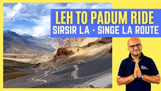 Padum to Leh New Route Travel Guide 2024  Padum  Lingshed  Singe La  Sirsir La Road Conditions [upl. by Oys527]