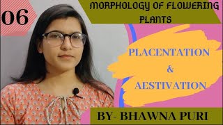 PLACENTATION amp AESTIVATIONMORPHOLOGY OF FLOWERING PLANTSCH5CLASS11THBIOLOGY [upl. by Melina622]