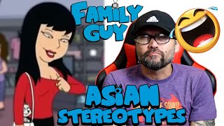 Asian American Reacting to Asian American Stereotypes Family Guy [upl. by Henrie700]