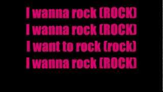 I Wanna Rock Lyrics [upl. by Otero]