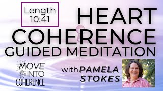 Heart Coherence 10 minute guided meditation with music [upl. by Saisoj]