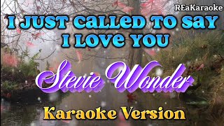 I Just Called To Say I Love You  STEVIE WONDER  Karaoke reakaraoke [upl. by Luapnaej]