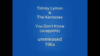 Timmy Lymon You Don’t Know [upl. by Grenier]