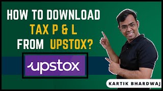 How To Download Tax Profit amp Loss statement From UPSTOX new app  Download tax P amp L New Upstox app [upl. by Naig256]