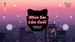 Nhìn Em Lần Cuối Remix   Uchiha Remix   Đừng Quay Đi Em Hãy Nhìn Lại Remix Hot Tiktok 2023 [upl. by Goldie746]