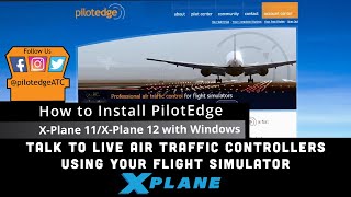 How to Install PilotEdge into XPlane 1112 Windows [upl. by Akemehs186]