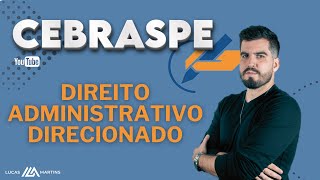 CEBRASPE  Direito Administrativo DIRECIONADO [upl. by Gelman990]