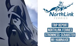 TRIP REPORT  Northlink Ferries  Stromness  Scrabster  MV Hamnavoe [upl. by Naamana]