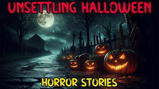 10 Truly Unsettling Halloween Horror Stories  Scary Stories [upl. by Allemaj]