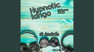 Hypnotic Tango Autumn 2023 [upl. by Sande654]