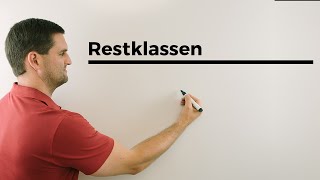 Restklassen nach der Einführung nun etwas technischer Kongruenz  Mathe by Daniel Jung [upl. by Alemrac735]