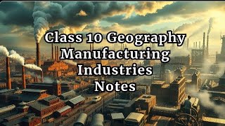 CLASS 10 Geography Manufacturing Industries notes Prashant kirad notes DigrajSinghRajput214 [upl. by Ahcirt]