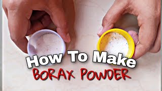 2021 How to make BORAX POWDER easily with only 2 ingredients  W2B Creations [upl. by Redle803]