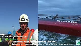 Media Briefing Salvage of grounded MV Ultra Galaxy 2024  West Coast South Africa [upl. by Nillek]