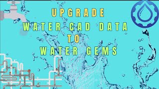 Unlock Advanced Water Modeling Upgrade WaterCAD to WaterGEMS amp Add Demand  StepbyStep Tutorial [upl. by Eirrek]