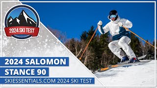 2024 Salomon Stance 90  SkiEssentialscom Ski Test [upl. by Aiyn904]