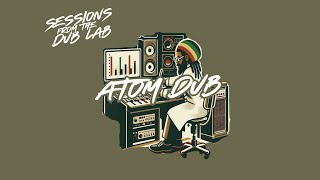 REGGAE DUB SESSION  Atom Dub  ROOTS REGGAE INSTRUMENTAL [upl. by Glennis]