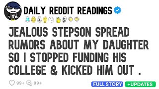 Jealous stepson spread rumors about my daughter so i stopped funding his college amp kicked him out [upl. by Giarla999]