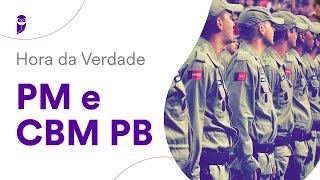 Hora da Verdade PM e CBM PB Geografia e História da Paraíba  Prof Sérgio Henrique [upl. by Animas]