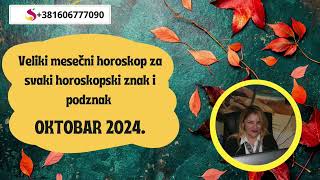 Mesečni horoskop za svaki horoskopski znak i podznak Oktobar 2024  Suzana Apostolov [upl. by Annay610]