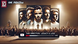 The Story of One Direction From XFactor to Tragedy  Remembering Liam Payne The Rise amp The Reason [upl. by Myriam]