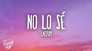 LACRIM  NO LO SE [upl. by Kopp434]