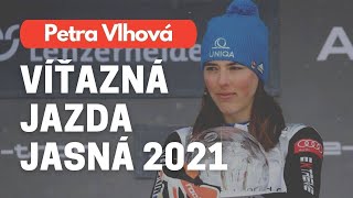 Petra Vlhová  víťazná jazda JASNÁ 2021 [upl. by Gelhar510]