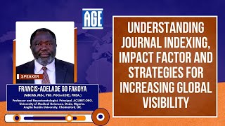 Understanding Journal Indexing Impact Factor And Strategies For Increasing Global Visibility [upl. by Zeidman920]