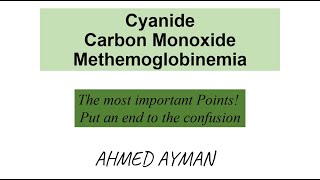 Cyanide  CO  Methemoglobinemia poinsing  Arabic Explanation [upl. by Ahsiri824]